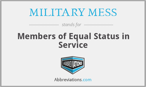 MILITARY MESS - Members of Equal Status in Service